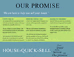 Our promise supports our goal of buying your house fast for cash